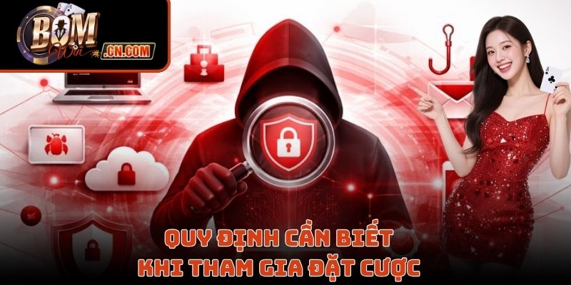 Quy định cần biết khi tham gia đặt cược