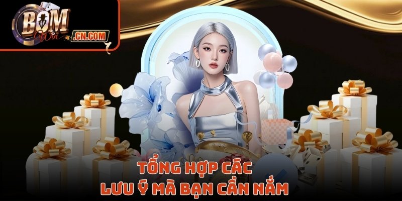 Tổng hợp các lưu ý mà bạn cần nắm