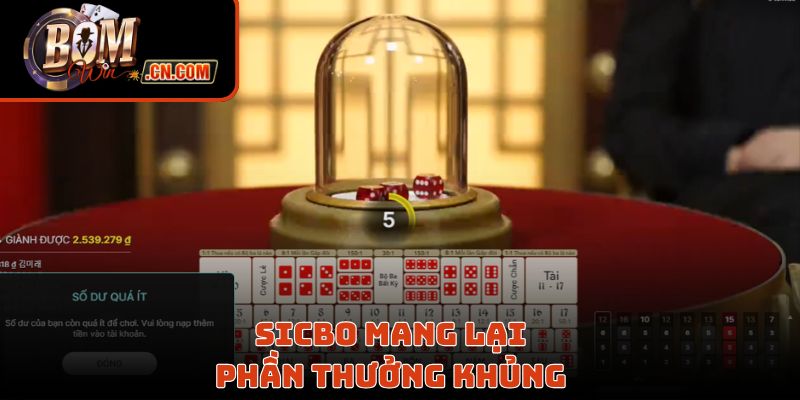 Sicbo mang lại phần thưởng khủng
