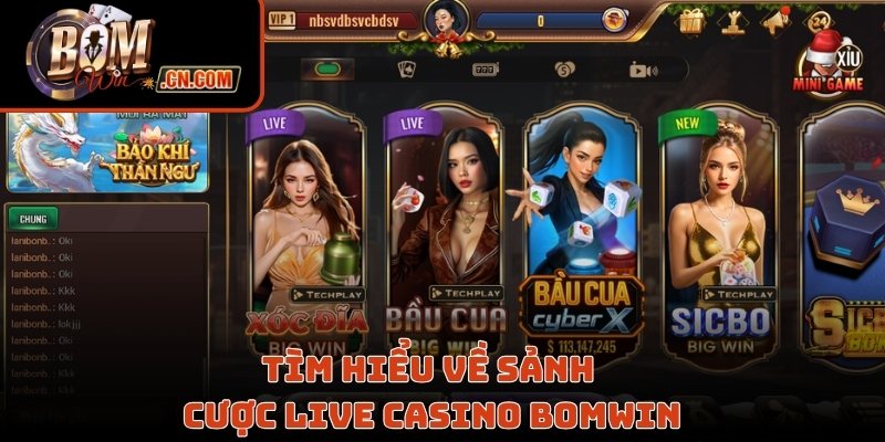 Tìm hiểu về sảnh cược live casino Bomwin