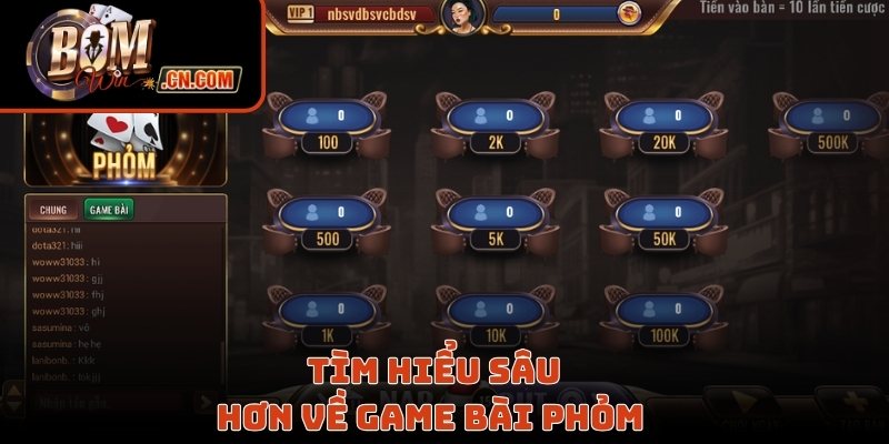 Tìm hiểu sâu hơn về game bài phỏm 