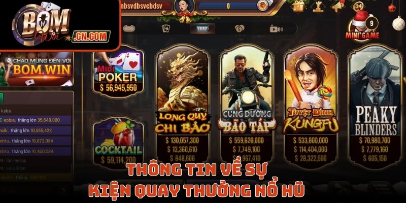 Thông tin về sự kiện quay thưởng nổ hũ 
