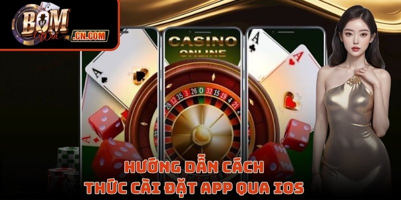 Hướng dẫn cách thức cài đặt app qua IOS