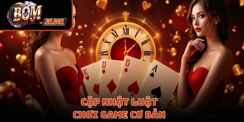 Cập nhật luật chơi game cơ bản
